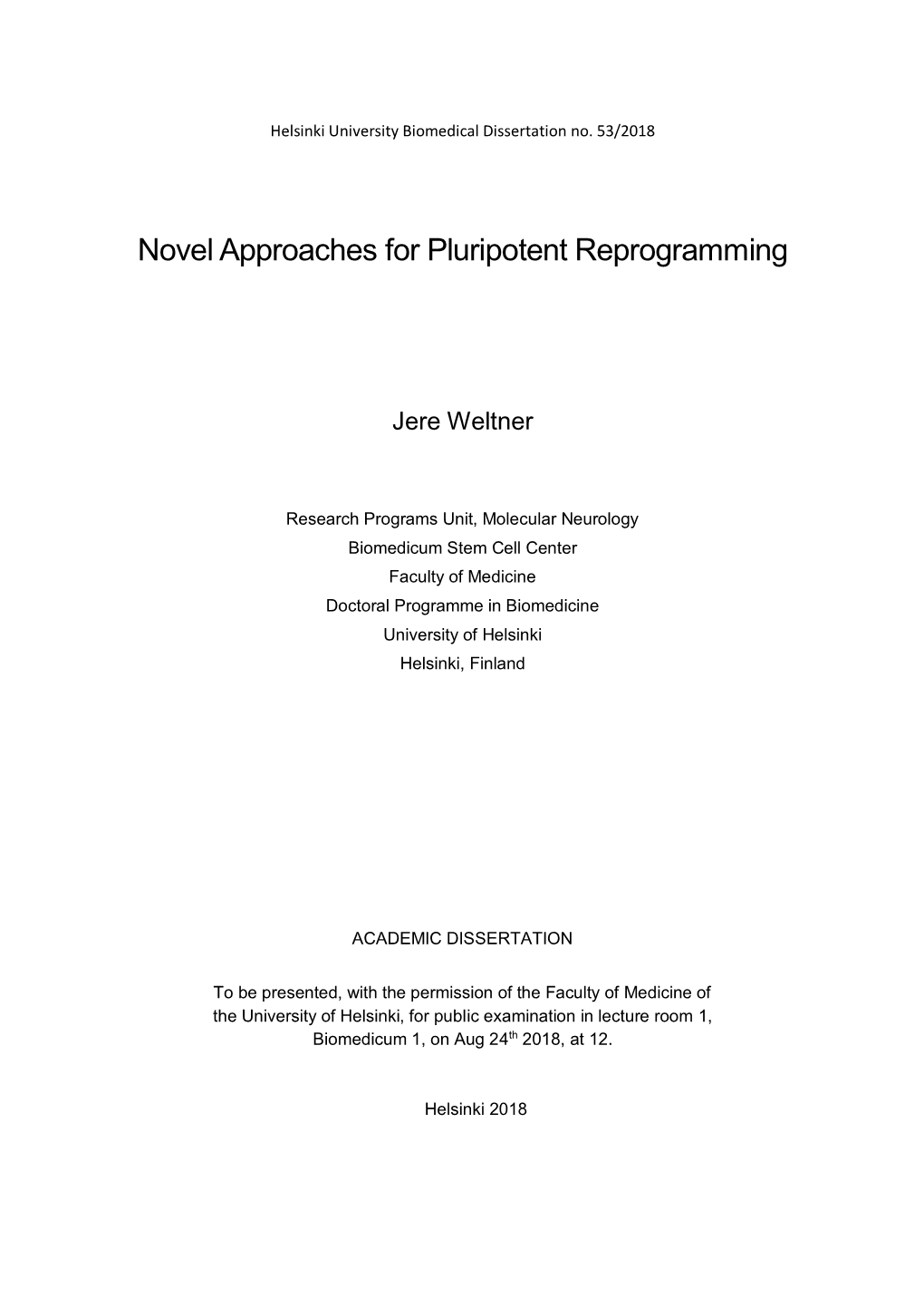 Novel Approaches for Pluripotent Reprogramming