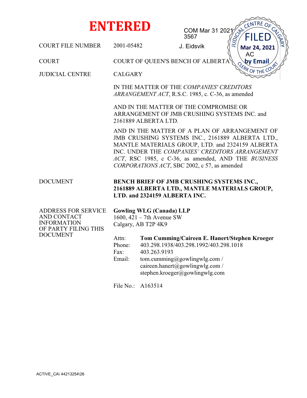 Bench Brief of Jmb Crushing Systems Inc., 2161889 Alberta Ltd., Mantle Materials Group, Ltd