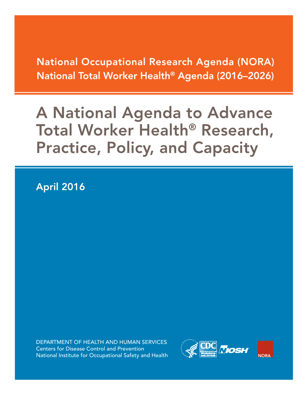 A National Agenda to Advance Total Worker Health Research, Practice, Policy, and Capacity