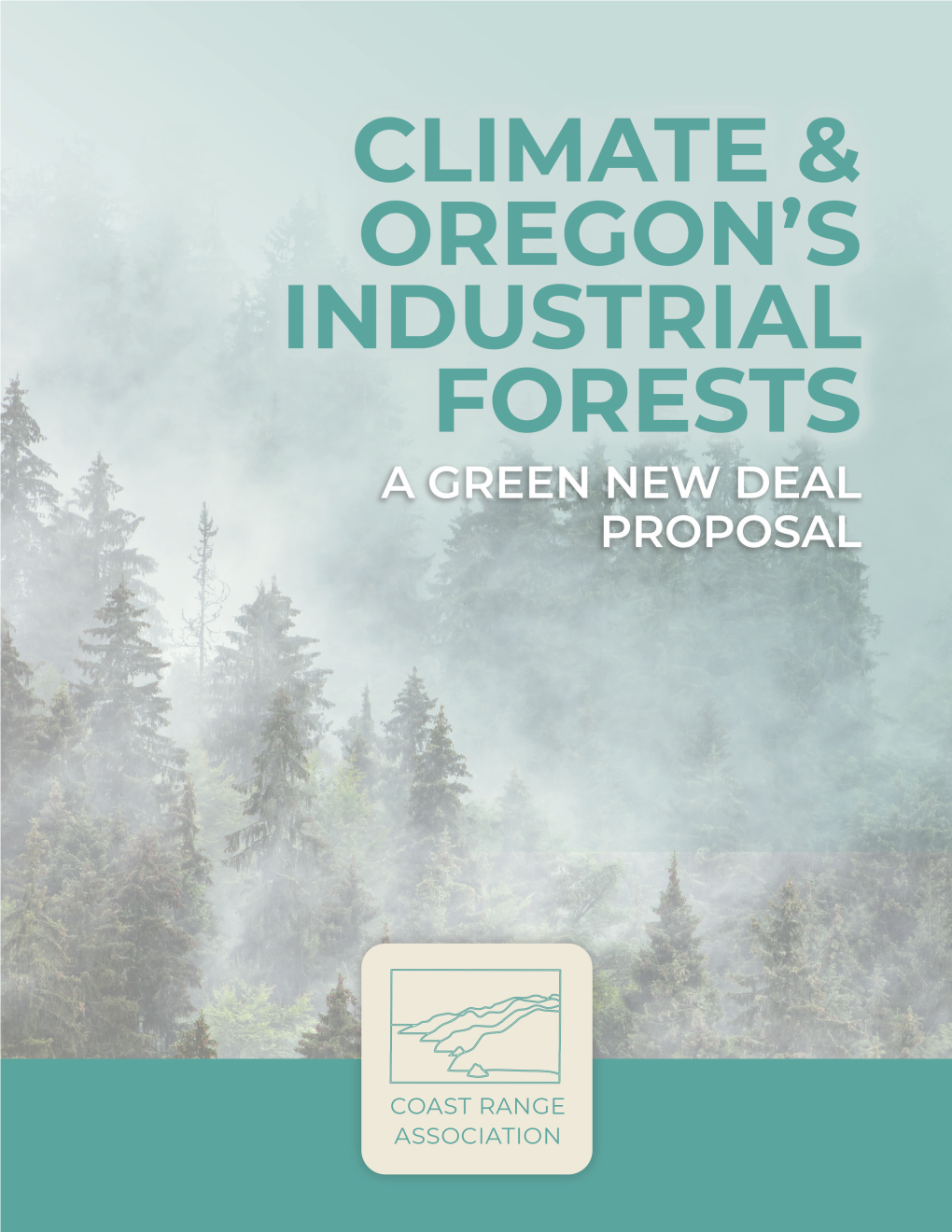 Climate and Oregon's Industrial Forests a GREEN NEW DEAL
