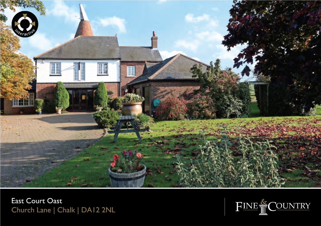 East Court Oast Church Lane | Chalk | DA12 2NL