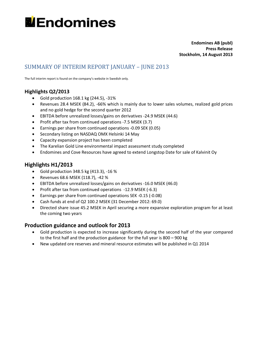 JUNE 2013 Highlights H1/2013 Production Guidance And