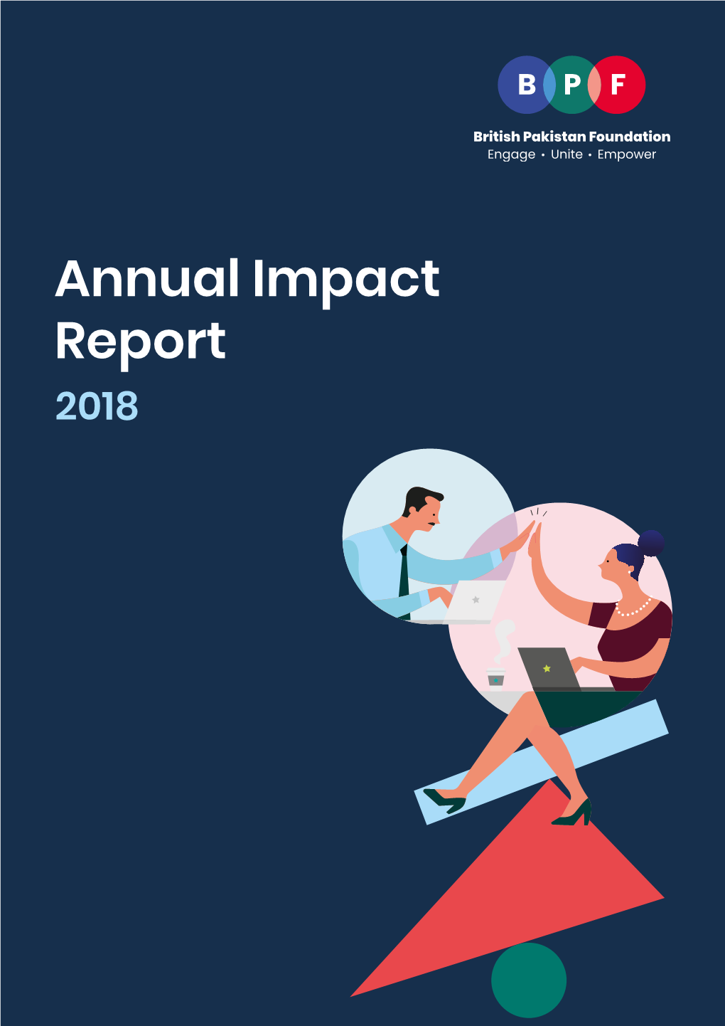 Annual Impact Report 2018 Message from the Chair of the Board