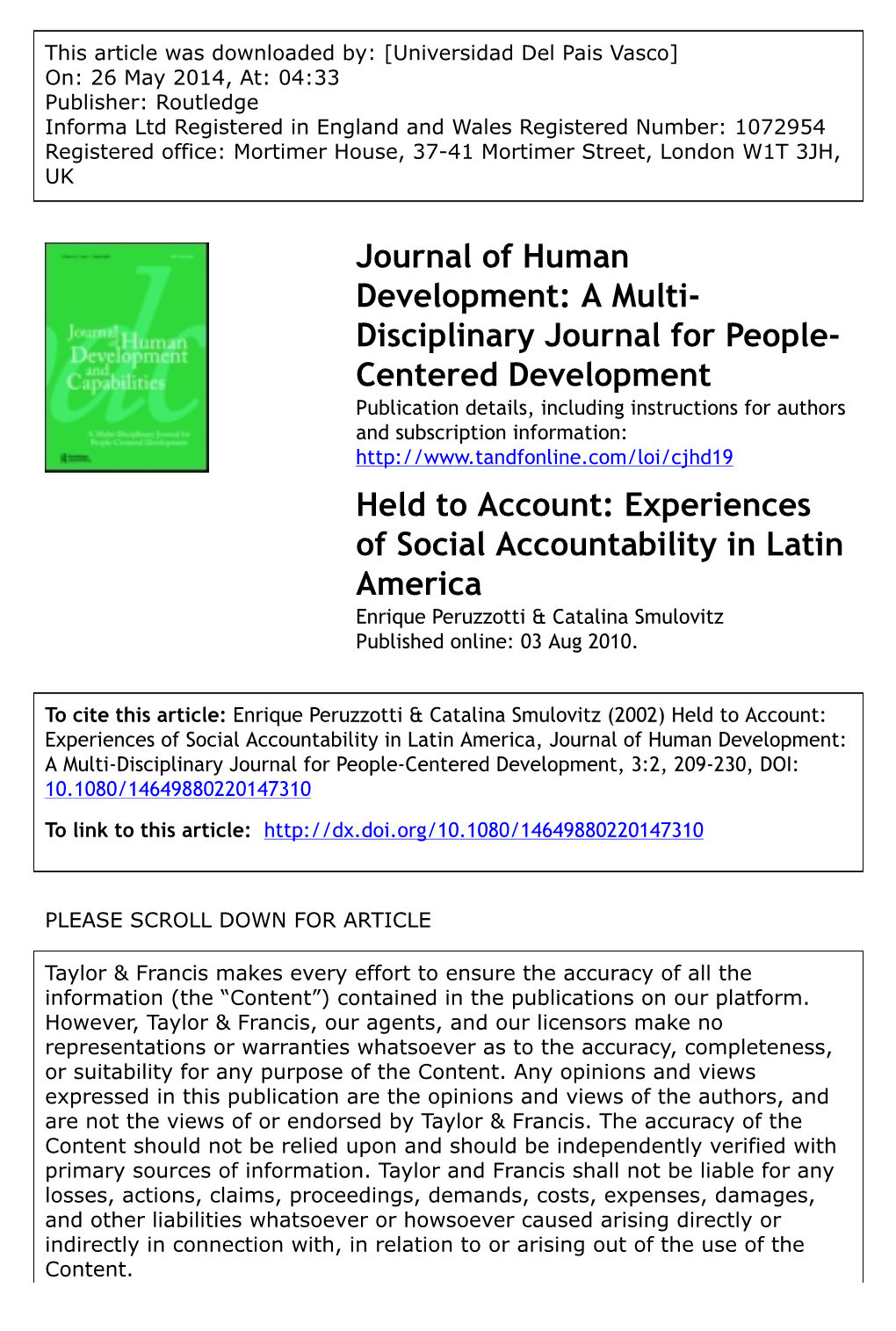 Held to Account: Experiences of Social Accountability in Latin America Enrique Peruzzotti & Catalina Smulovitz Published Online: 03 Aug 2010