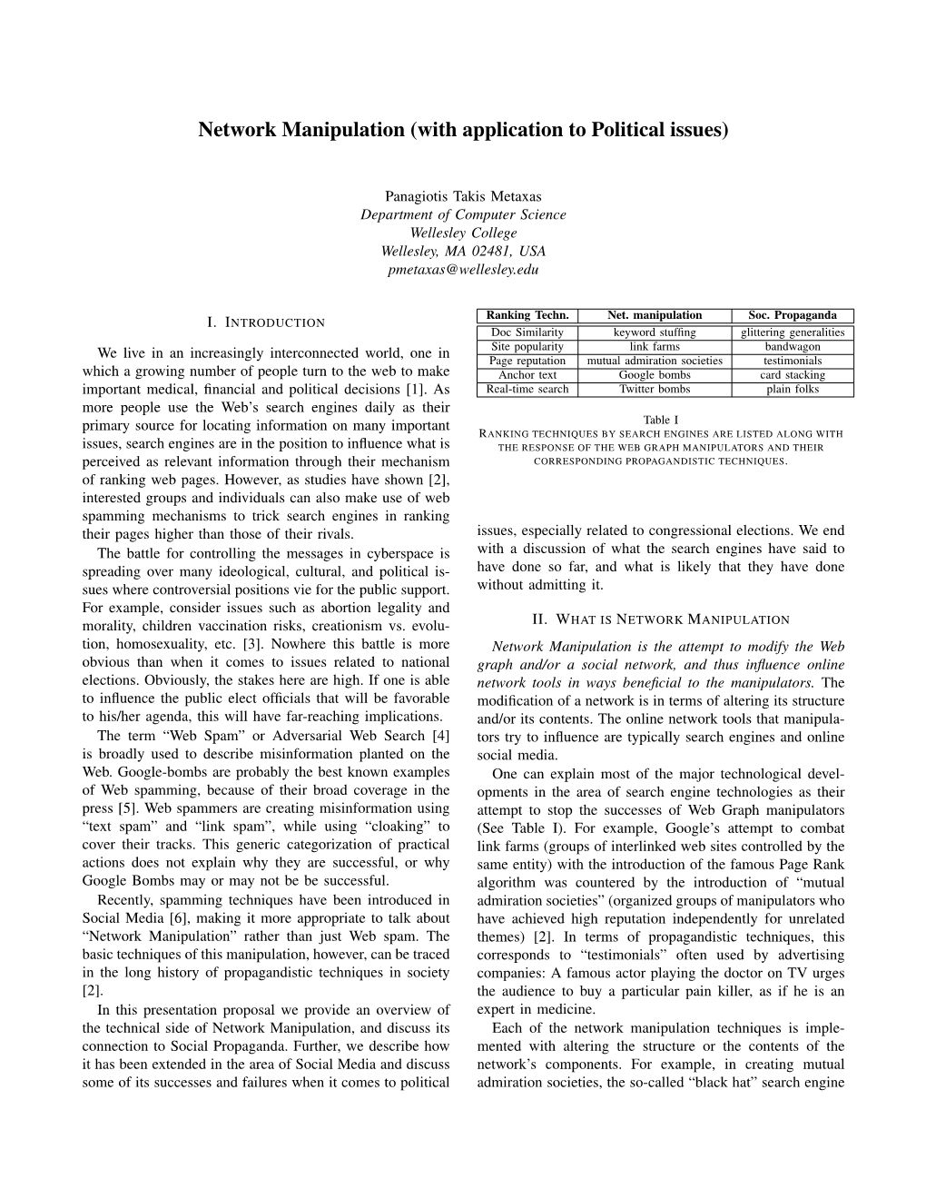 Network Manipulation (With Application to Political Issues)