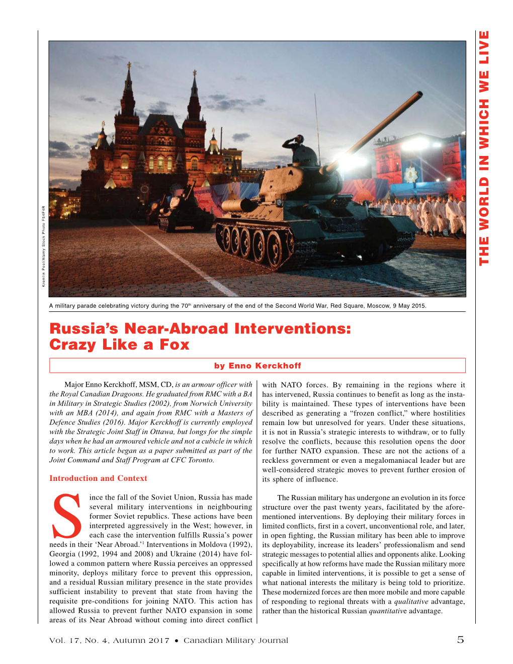 Russia's Near-Abroad Interventions: Crazy Like A