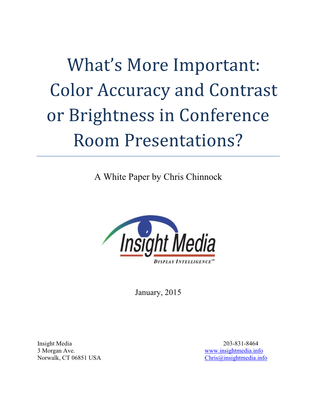 Color Accuracy and Contrast Or Brightness in Conference Room Presentations?