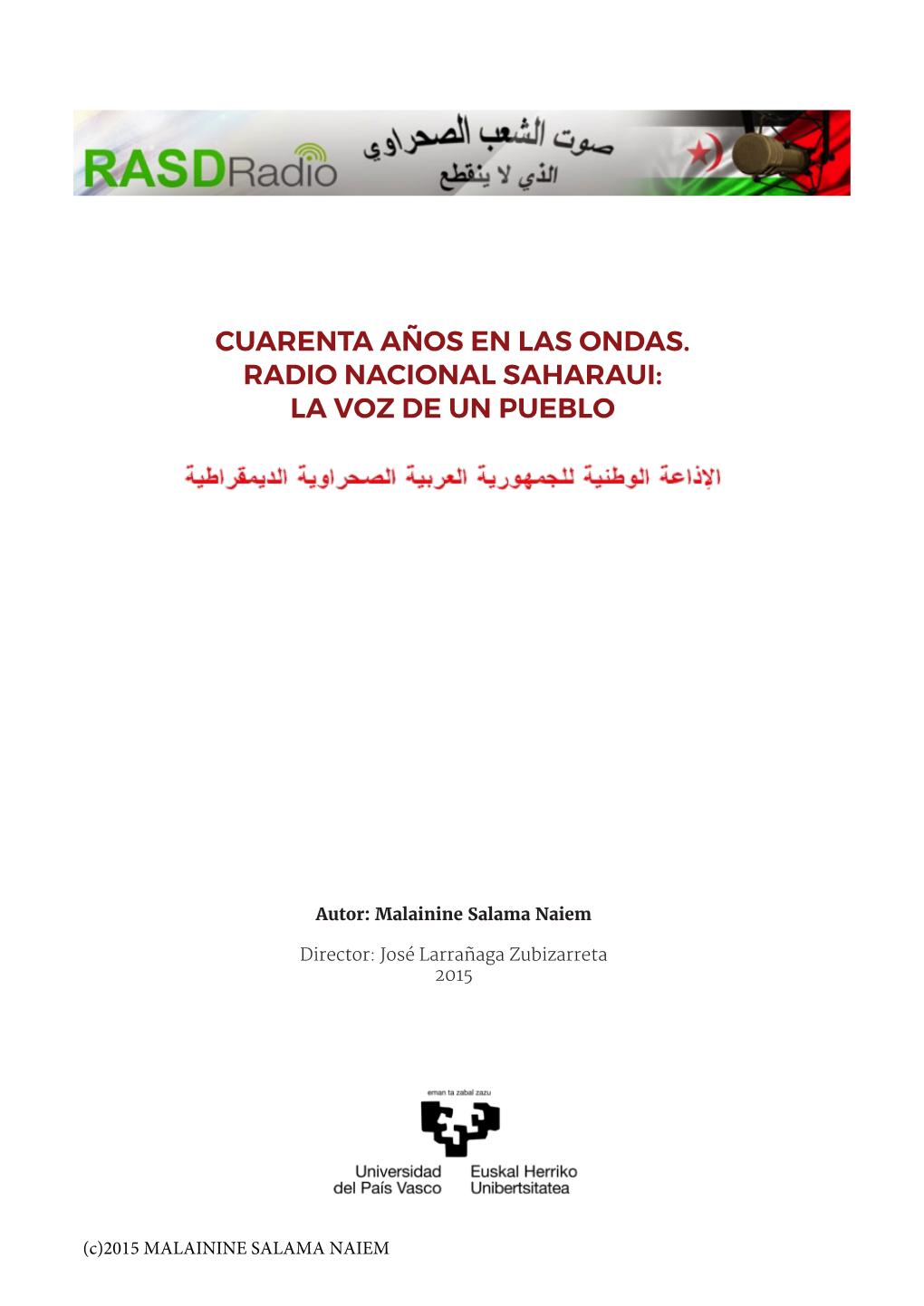 Cuarenta Años En Las Ondas. Radio Nacional Saharaui: La Voz De Un Pueblo