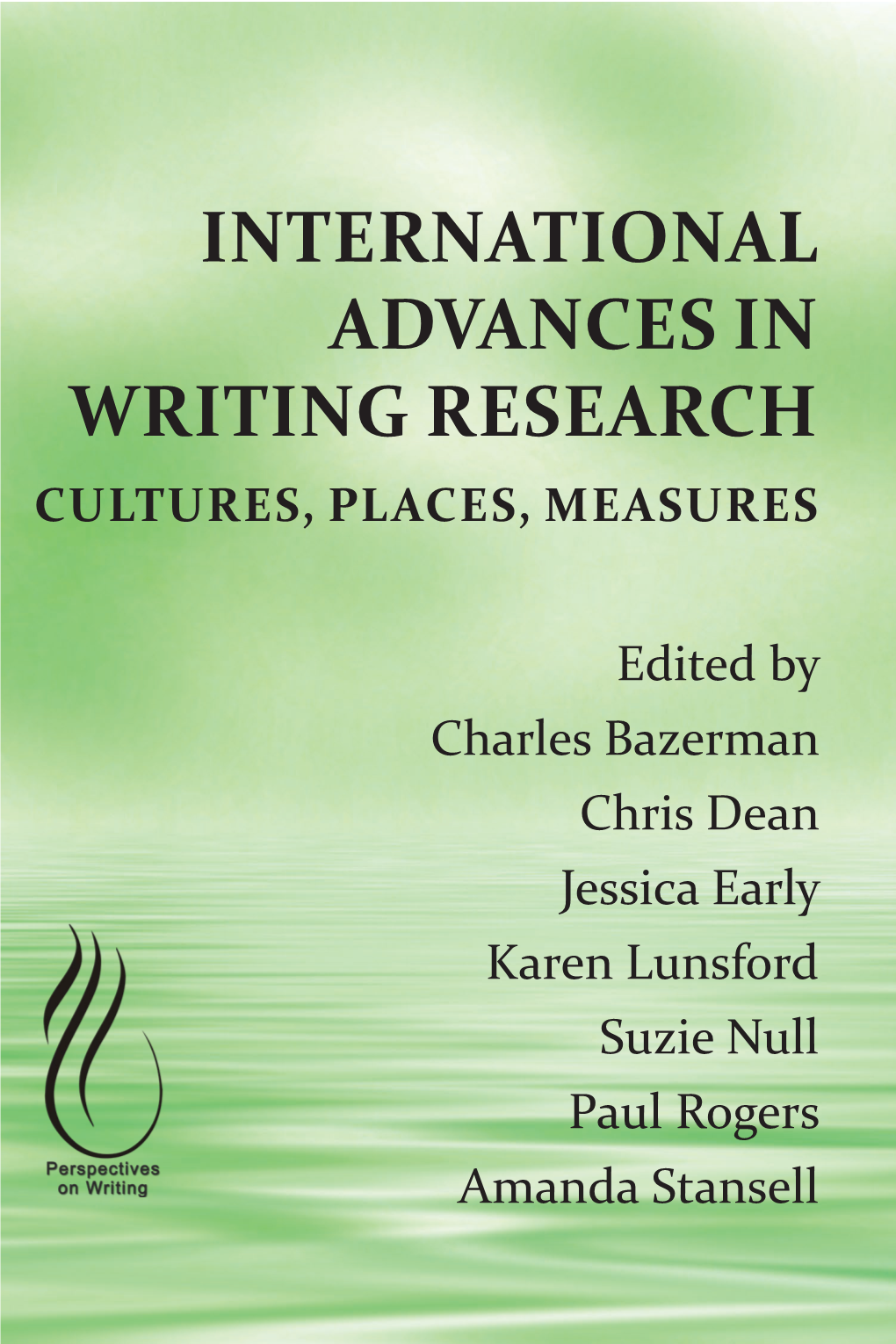 International Advances in Writing Research Cultures, Places, Measures