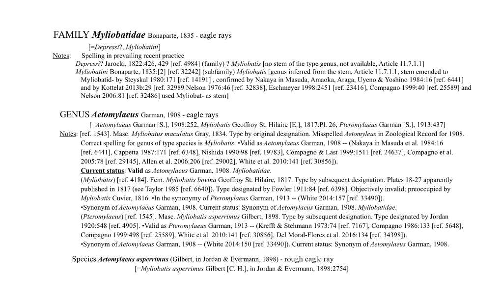 Myliobatidae Bonaparte, 1835 - Eagle Rays [=Depressi?, Myliobatini] Notes: Spelling in Prevailing Recent Practice Depressi? Jarocki, 1822:426, 429 [Ref