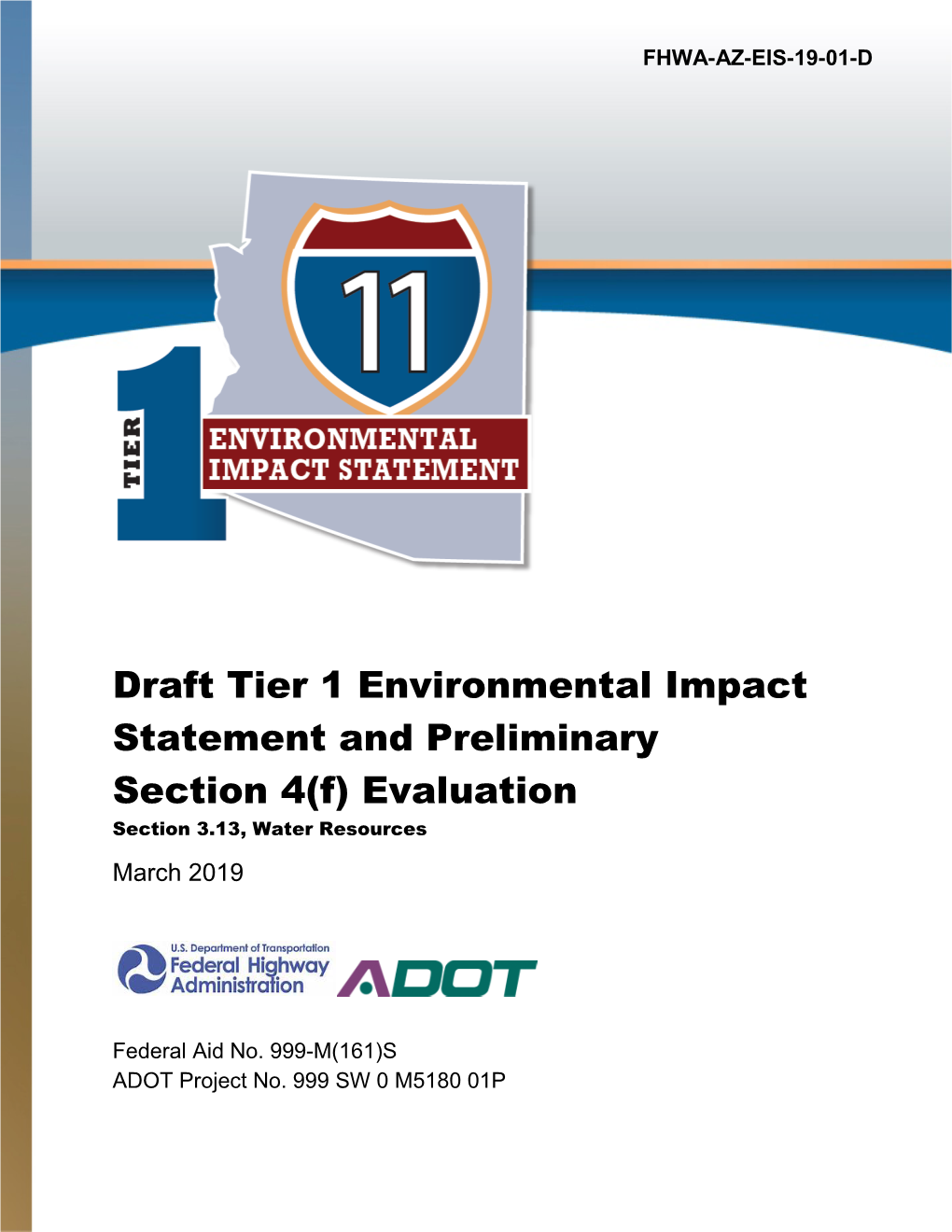 Draft Tier 1 Environmental Impact Statement and Preliminary Section 4(F) Evaluation Section 3.13, Water Resources March 2019