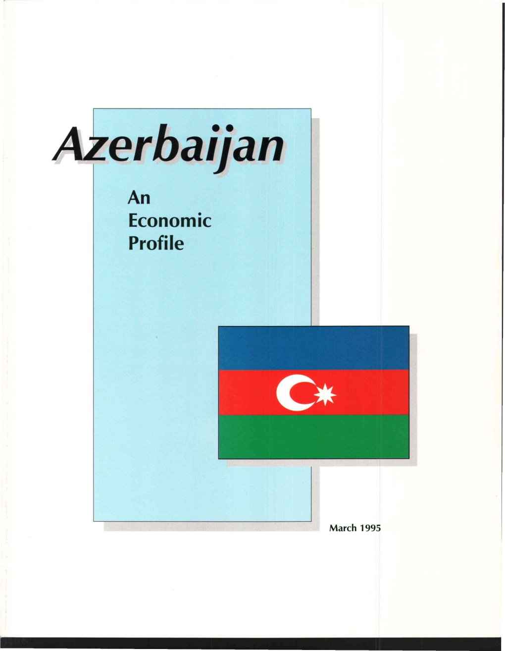 Azerbaijan: an Economic Profile