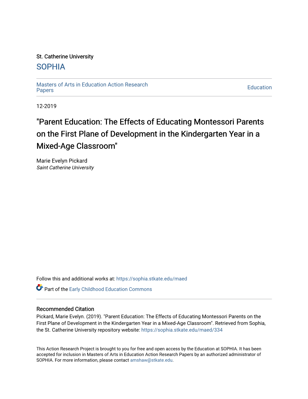 "Parent Education: the Effects of Educating Montessori Parents on the First Plane of Development in the Kindergarten Year in a Mixed-Age Classroom"
