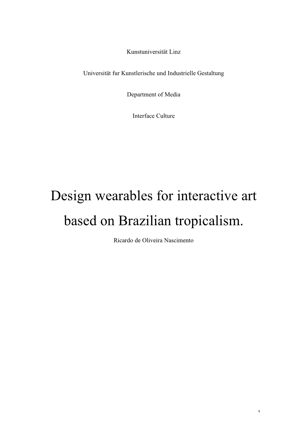 Design Wearables for Interactive Art Based on Brazilian Tropicalism