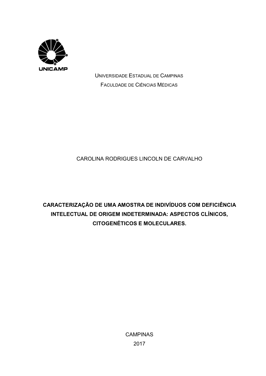 Carolina Rodrigues Lincoln De Carvalho Caracterização De Uma Amostra De Indivíduos Com Deficiência Intelectual De Origem