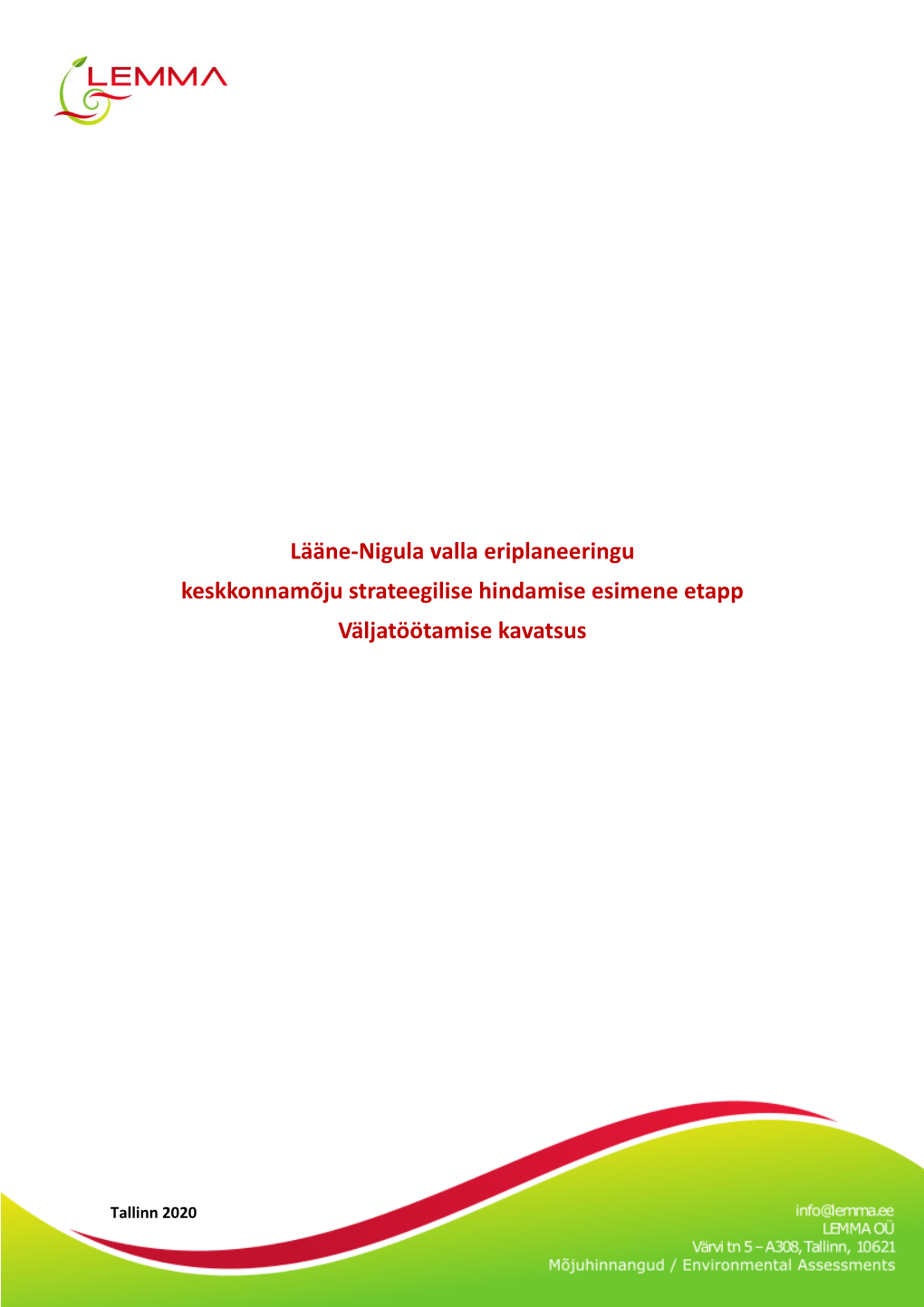 Lääne-Nigula Valla Eriplaneeringu Keskkonnamõju Strateegilise Hindamise Esimene Etapp Väljatöötamise Kavatsus