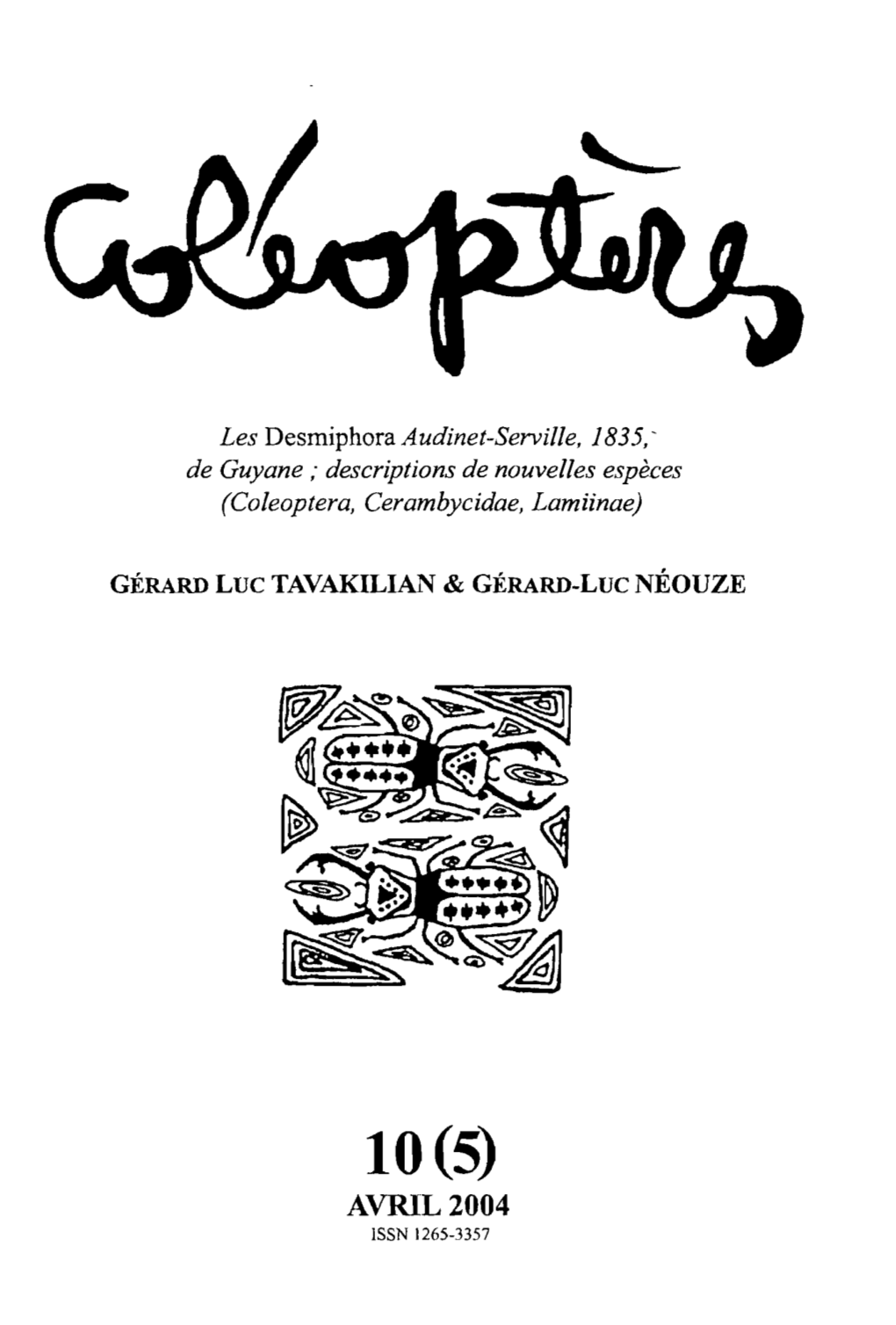 Les Desmiphora Audinet-Seville, 1835, De Guyane : Descriptions D