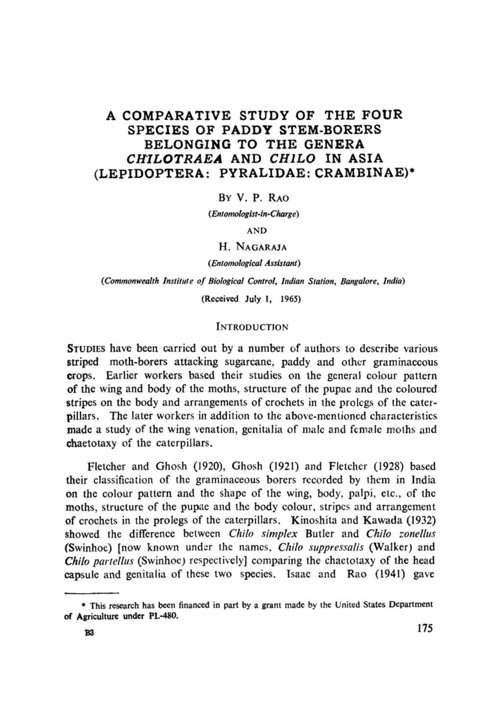 A Comparative Study of the Four Species of Paddy Stem-Borers Belonging to the Genera Ch:Ilotraea and Chilo in Asia (Lepidoptera: Pyralidae: Crambinae)*