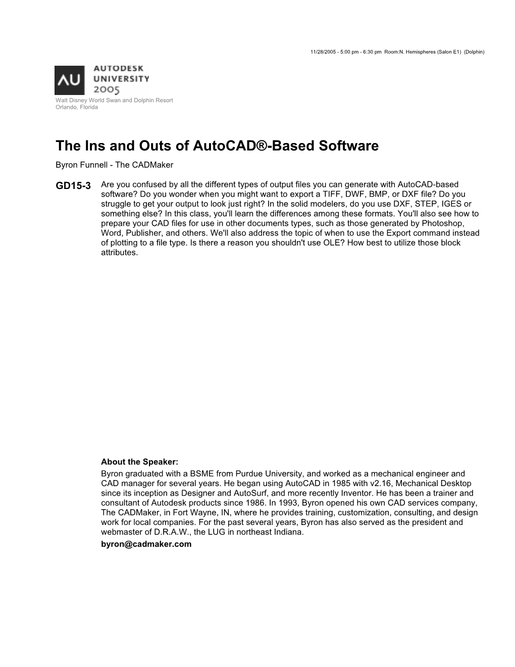 The Ins and Outs of Autocad®-Based Software Byron Funnell - the Cadmaker