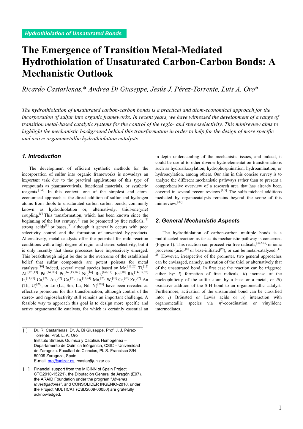 The Emergence of Transition Metal-Mediated Hydrothiolation of Unsaturated Carbon-Carbon Bonds: a Mechanistic Outlook Ricardo Castarlenas,* Andrea Di Giuseppe, Jesús J