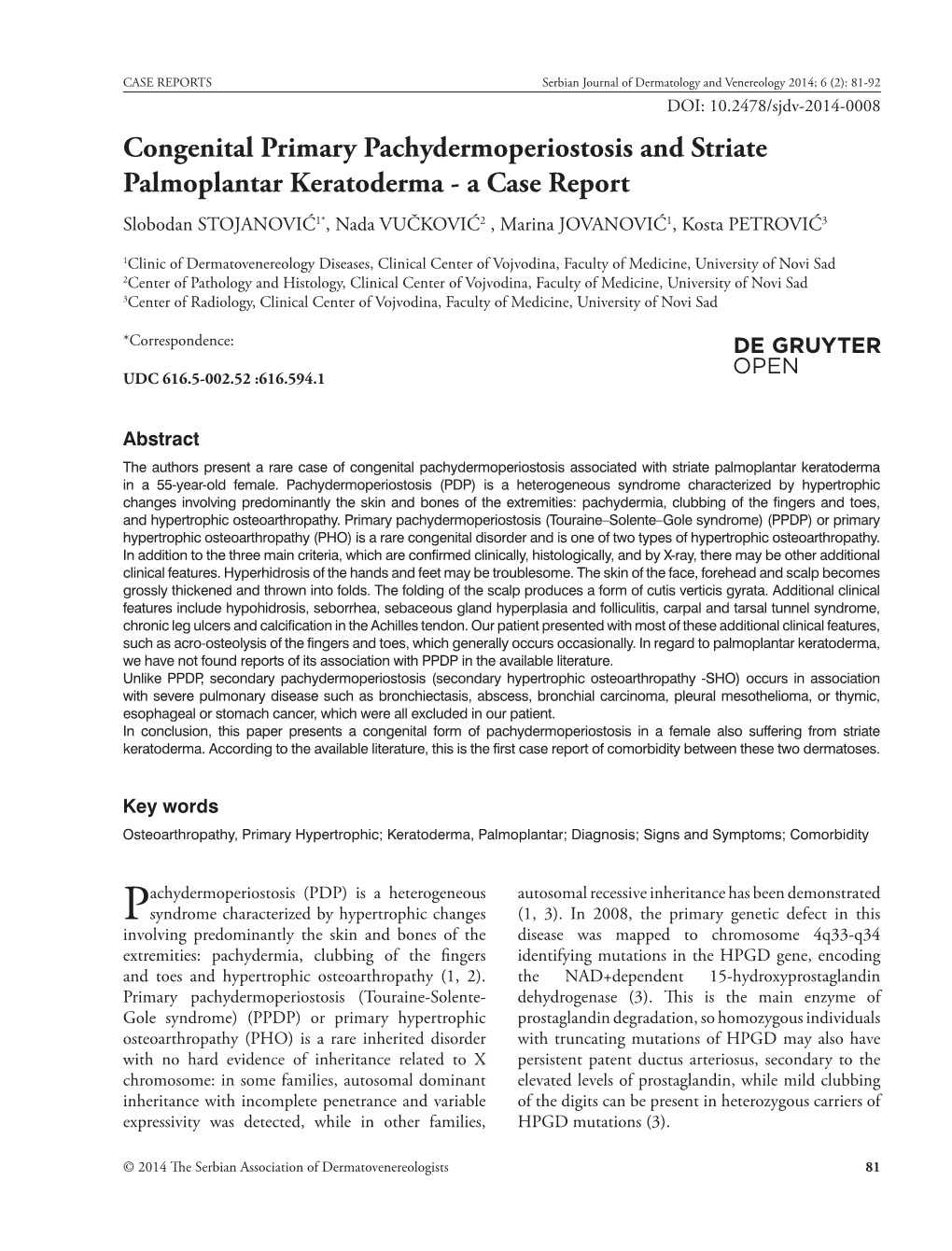 Congenital Primary Pachydermoperiostosis and Striate