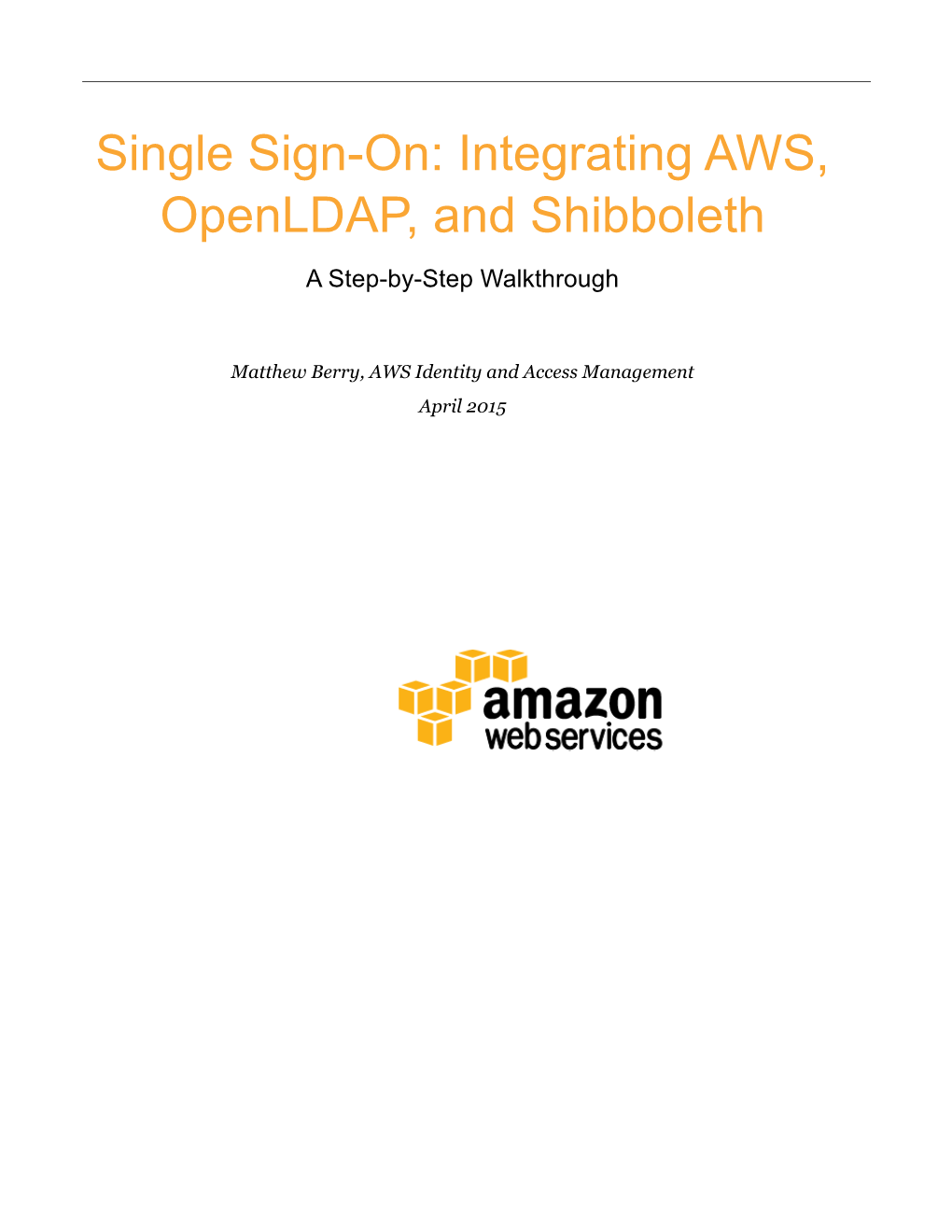 Single Sign-On: Integrating AWS, Openldap, and Shibboleth