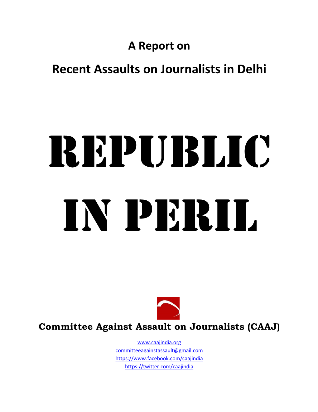 Recent Assaults on Journalists in Delhi