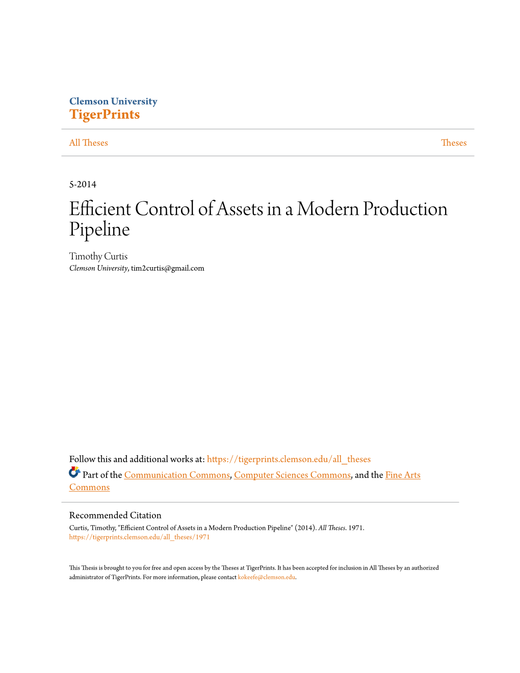 Efficient Control of Assets in a Modern Production Pipeline Timothy Curtis Clemson University, Tim2curtis@Gmail.Com