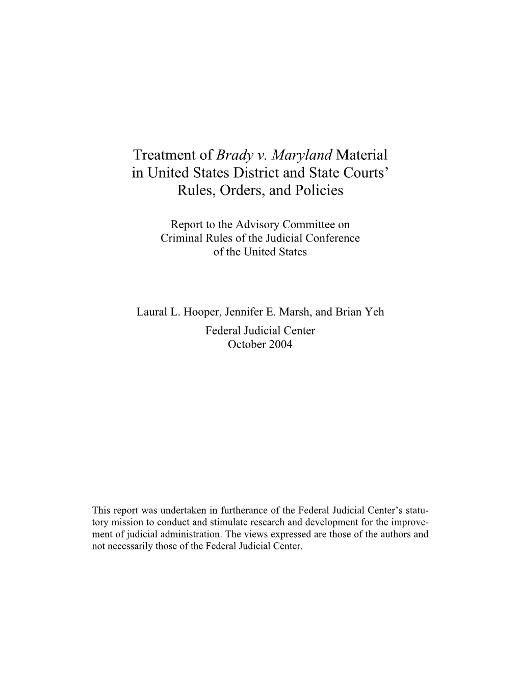 Treatment of Brady V. Maryland Material in United States District and State Courts’ Rules, Orders, and Policies