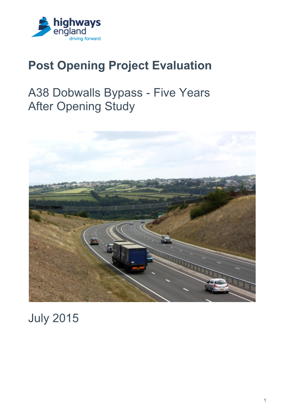 Post Opening Project Evaluation A38 Dobwalls Bypass – Five Years After Opening Study