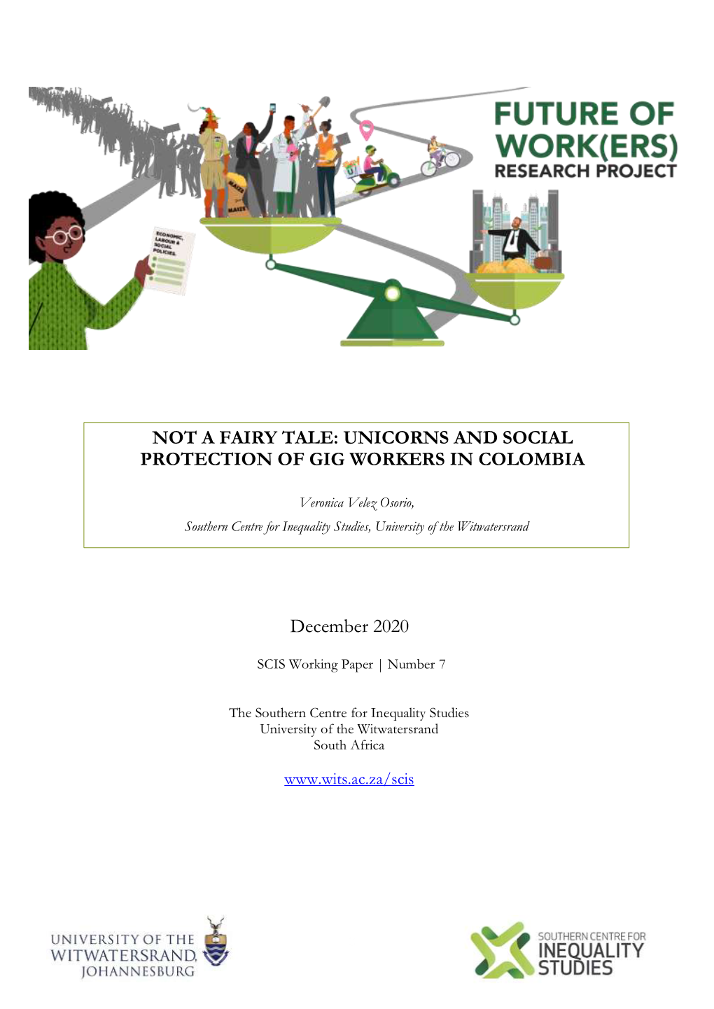 December 2020 NOT a FAIRY TALE: UNICORNS and SOCIAL PROTECTION of GIG WORKERS in COLOMBIA