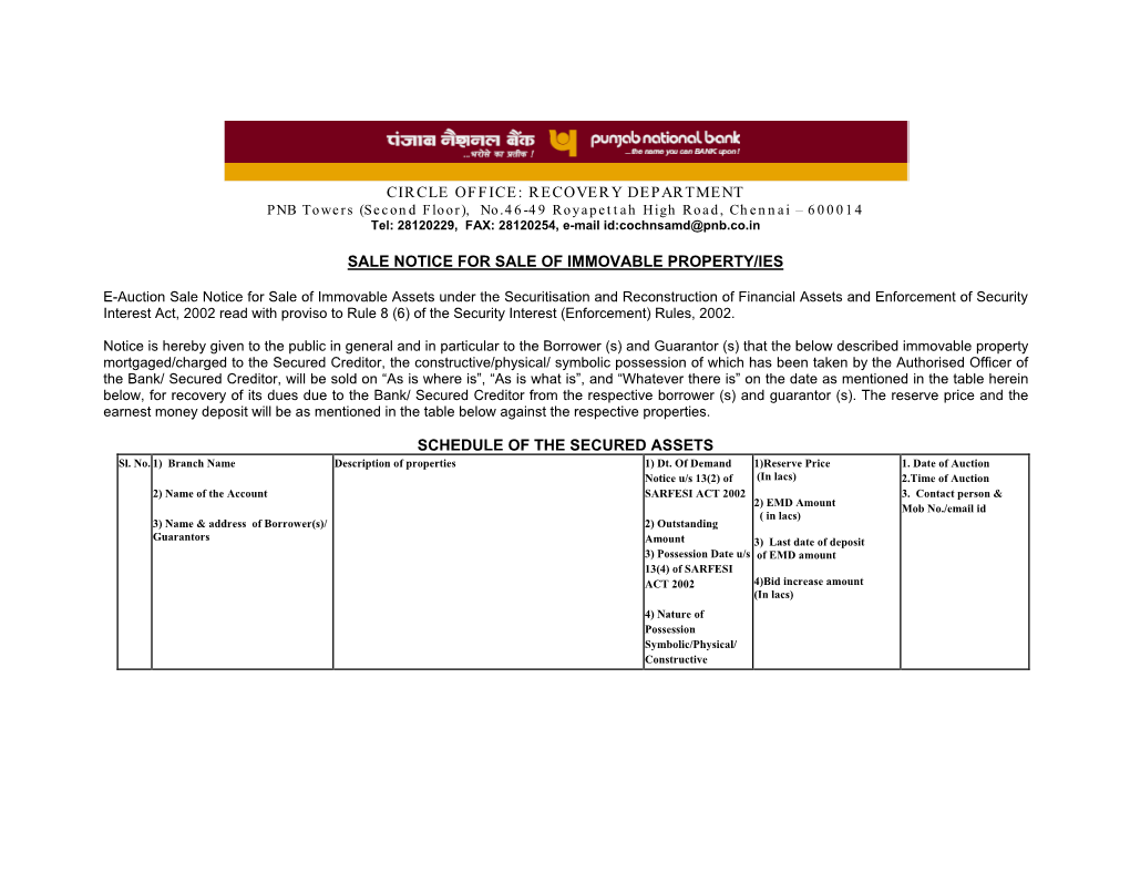 PNB Towers (Second Floor), No.46-49 Royapettah High Road, Chennai – 600014 Tel: 28120229, FAX: 28120254, E-Mail Id:Cochnsamd@Pnb.Co.In