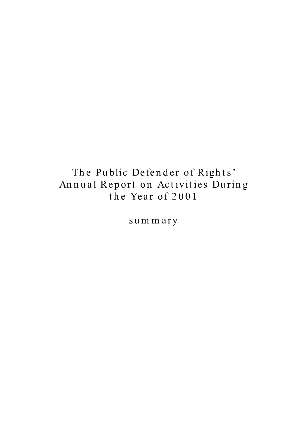 The Public Defender of Rights in 2001