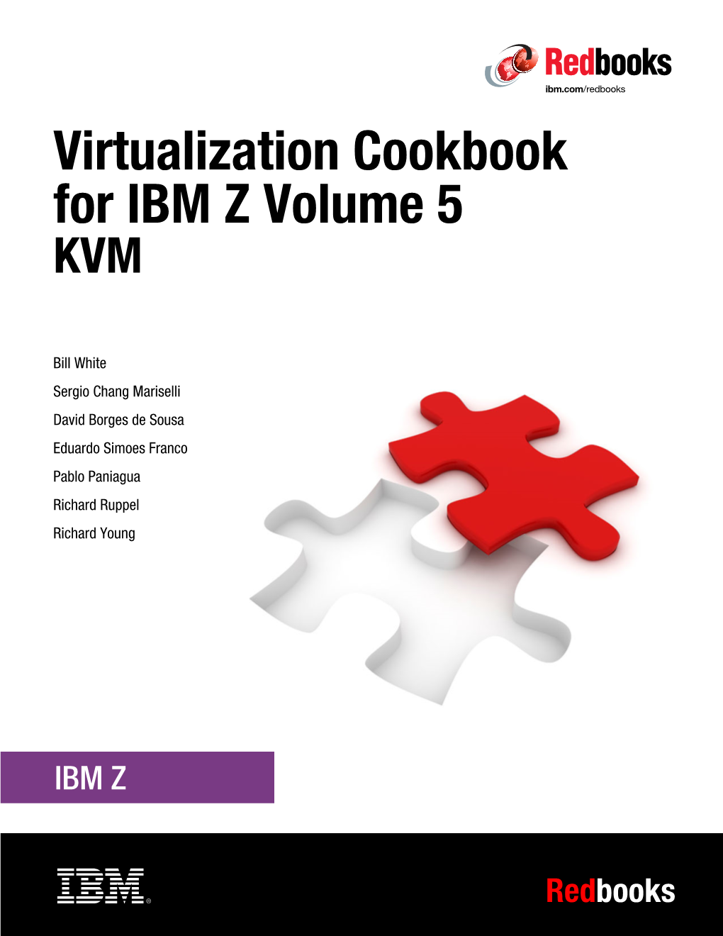 Virtualization Cookbook for IBM Z Volume 5: KVM