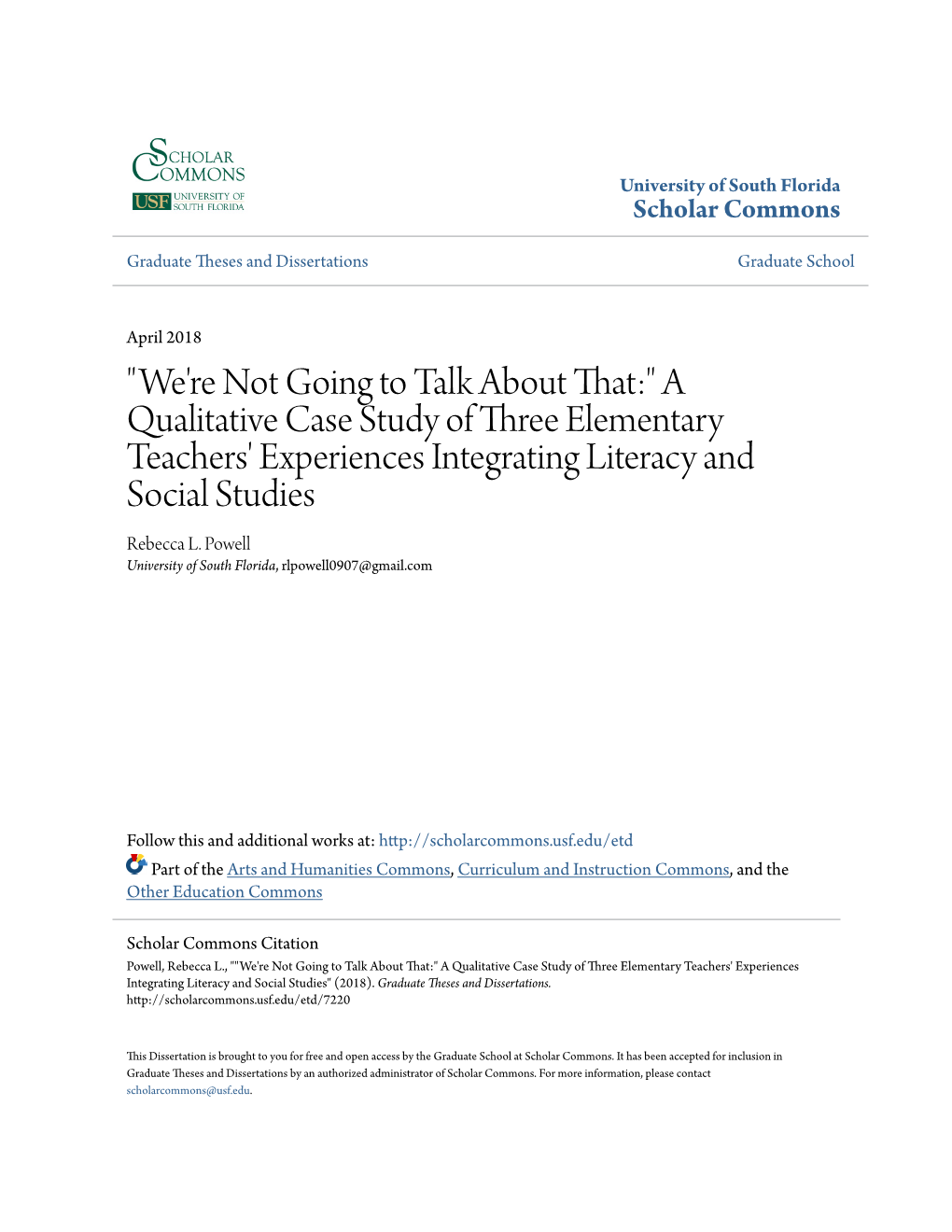 A Qualitative Case Study of Three Elementary Teachers' Experiences Integrating Literacy and Social Studies Rebecca L