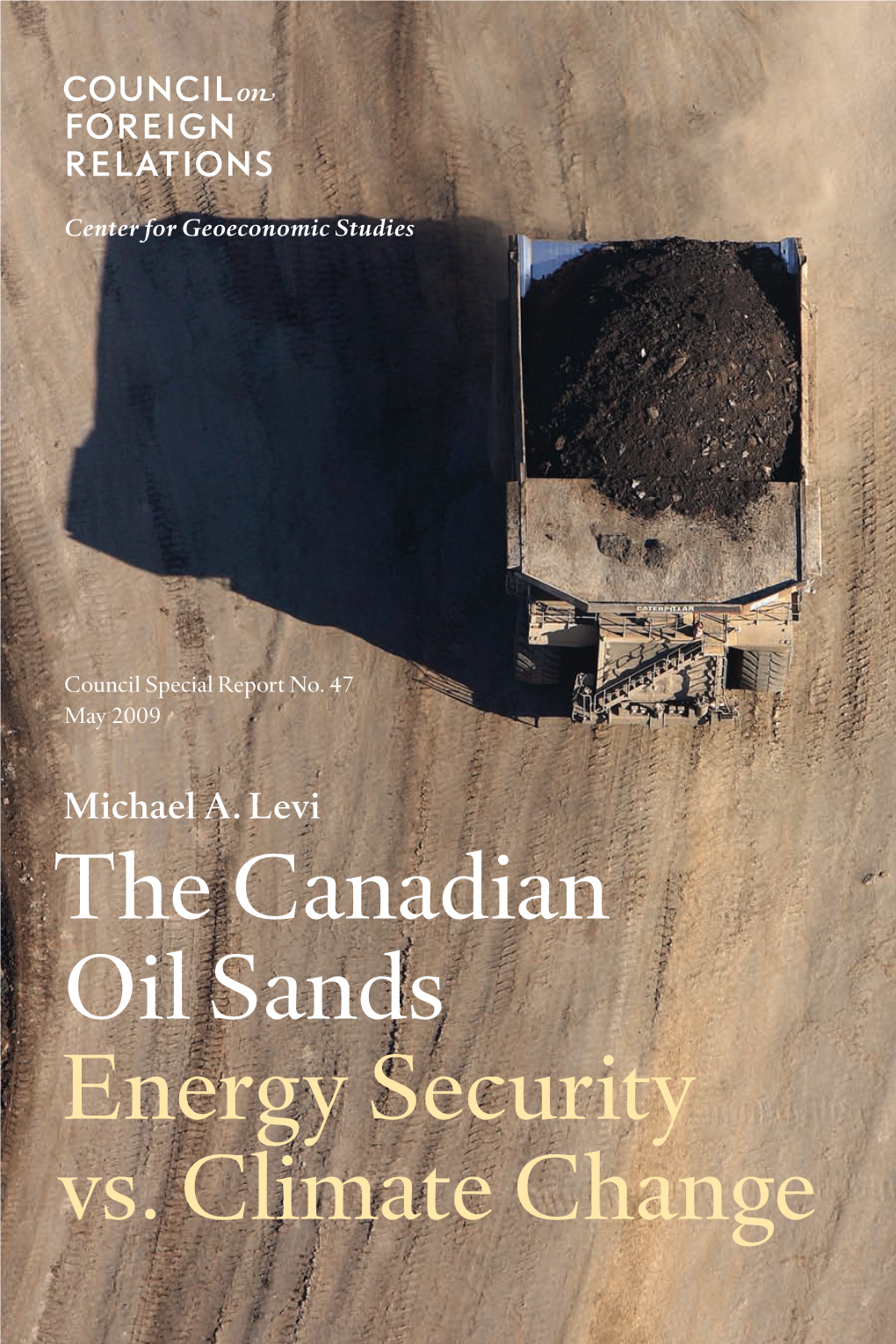 The Canadian Oil Sands Energy Security Vs. Climate Change