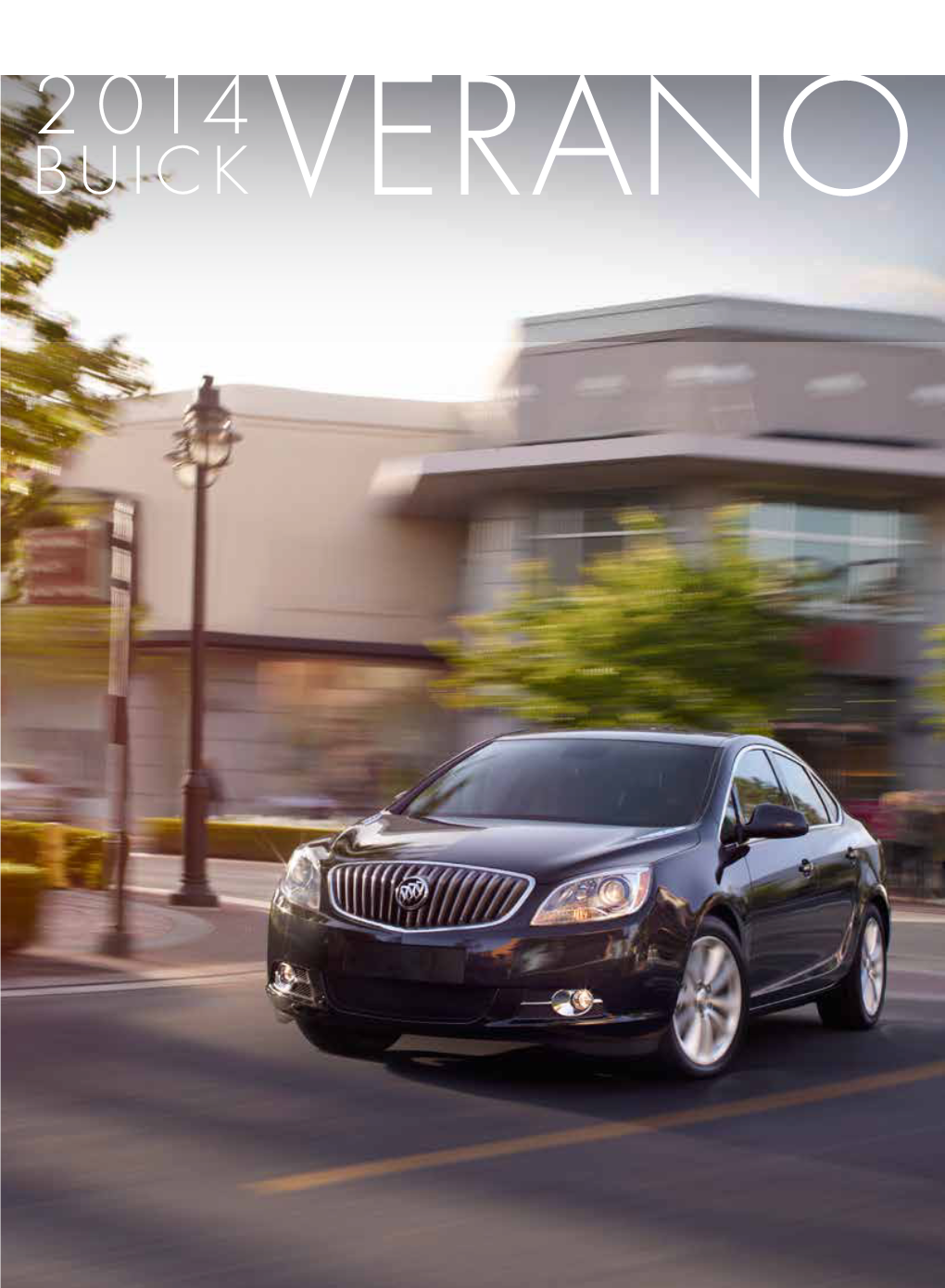 Buick Verano Unexpected Pleasures Are the Best Part of Life