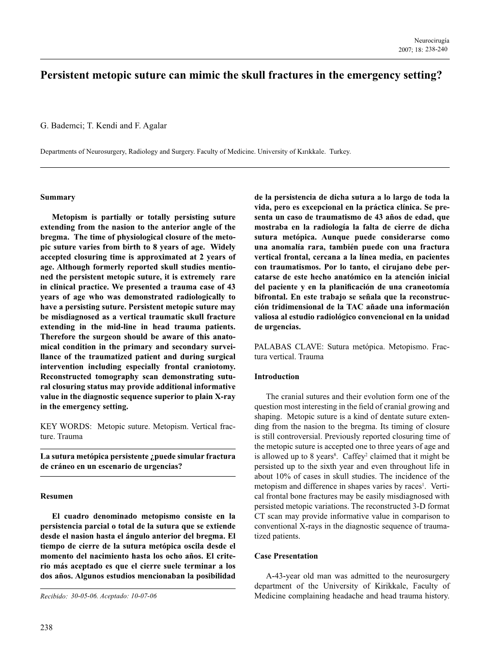 Persistent Metopic Suture Can Mimic the Skull Fractures in the Emergency Setting?