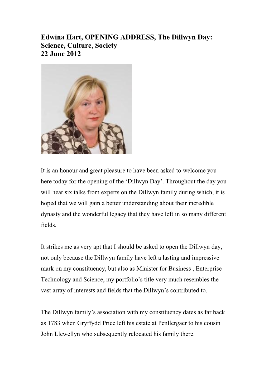 Edwina Hart Is the Assembly Member for Gower and Was Born and Raised in Gowerton Where She Still Lives with Her Husband