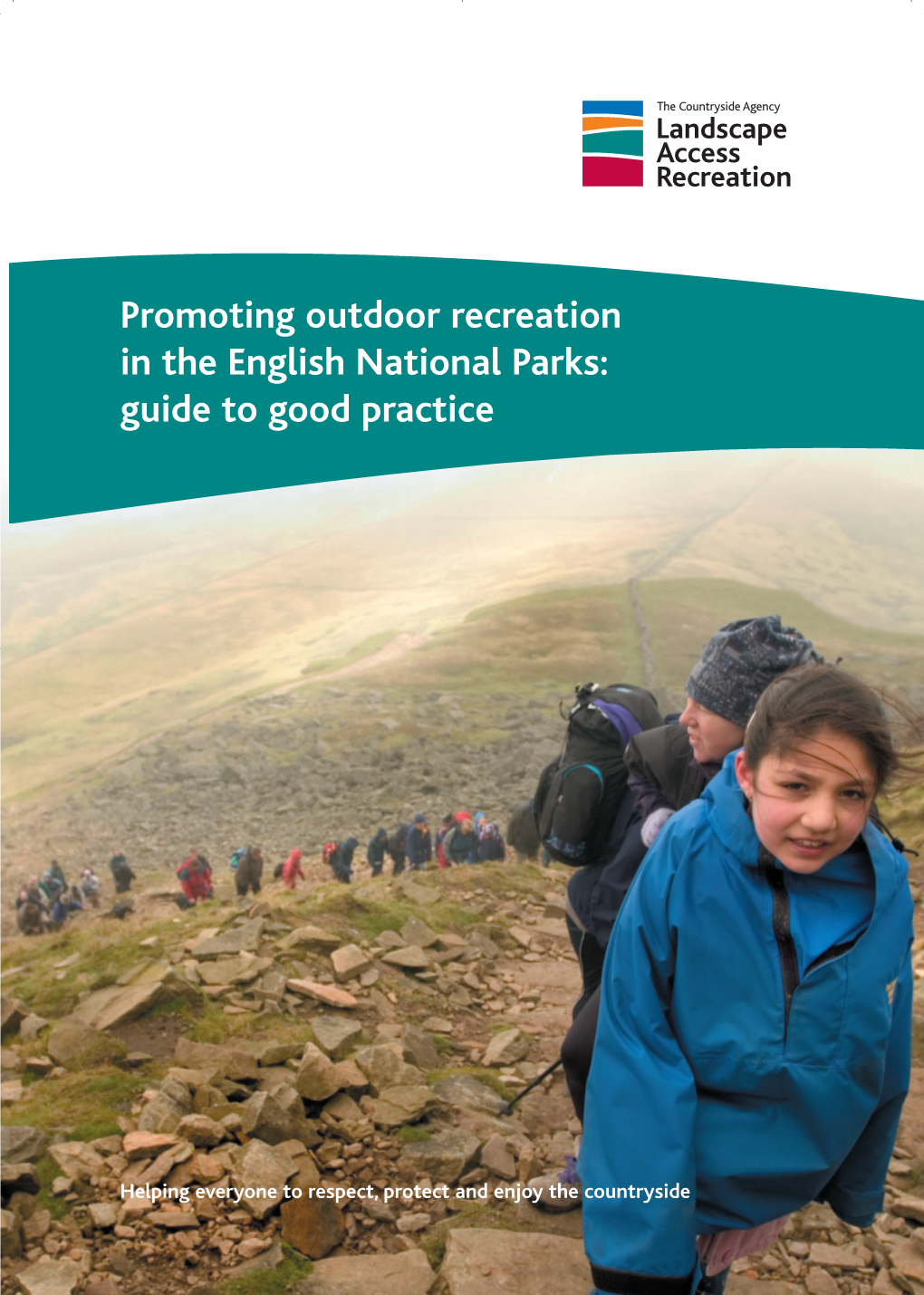 Promoting Outdoor Recreation in the English National Parks: Guide to Good Practice