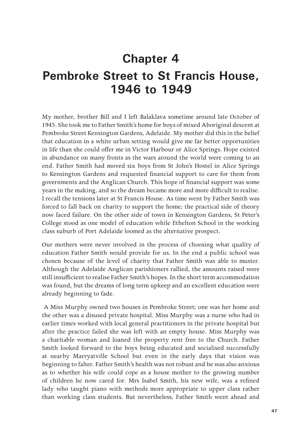 Pembroke Street to St Francis House, 1946 to 1949
