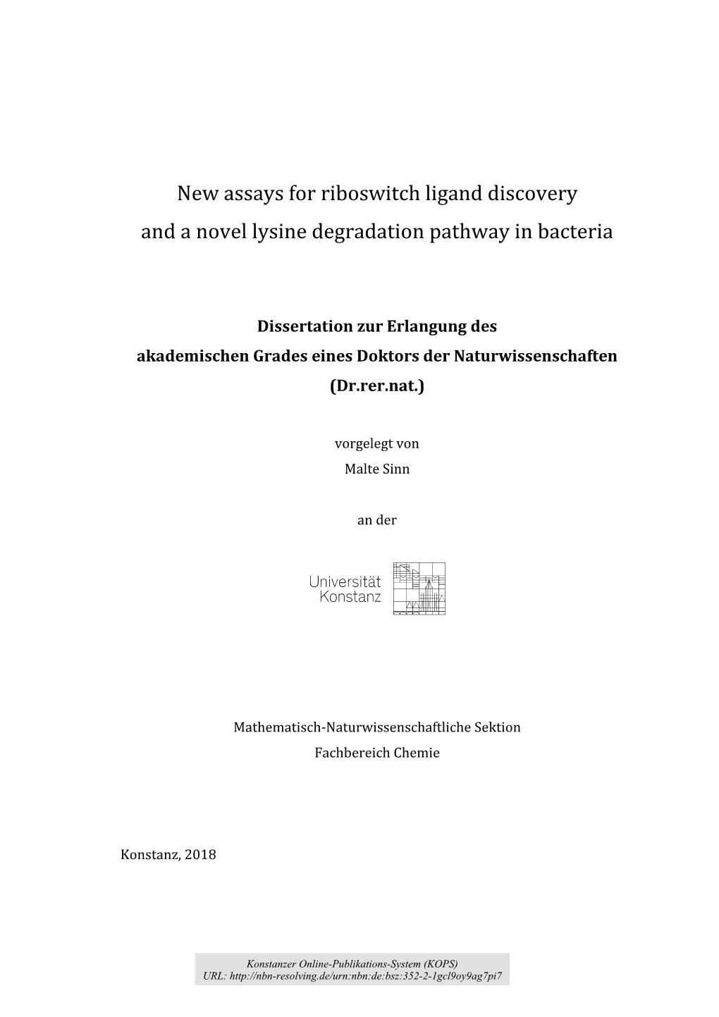 New Assays for Riboswitch Ligand Discovery and a Novel Lysine Degradation Pathway in Bacteria