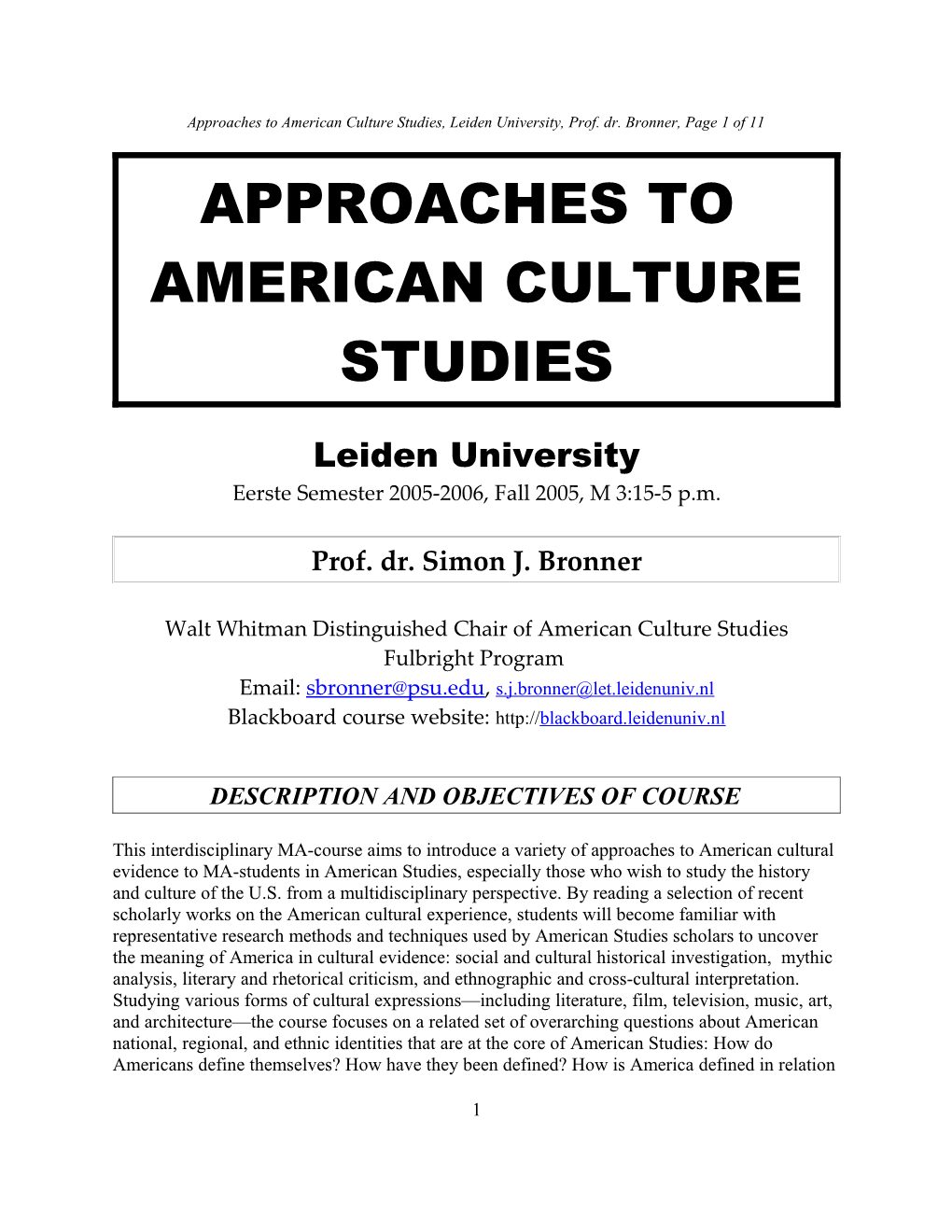 Approaches to American Culture Studies, Leiden University, Prof. Dr. Bronner, Page XXX of 11