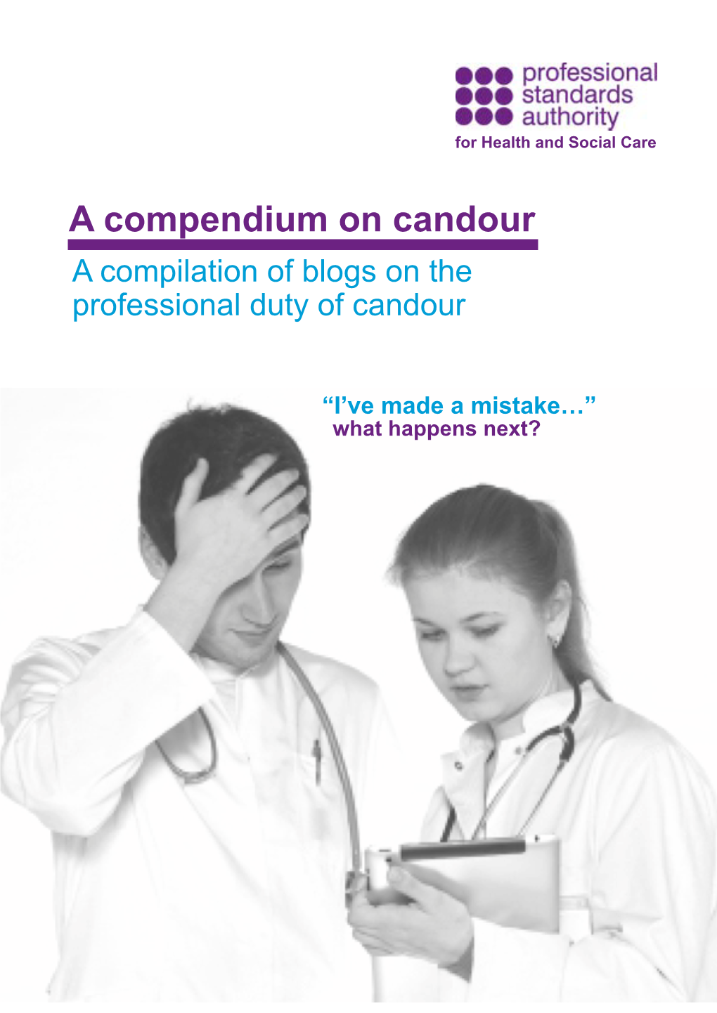 A Compendium on Candour a Compilation of Blogs on the Professional Duty of Candour