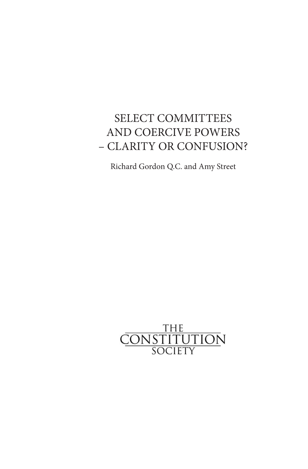 Select Committees and Coercive Powers – Clarity Or Confusion?