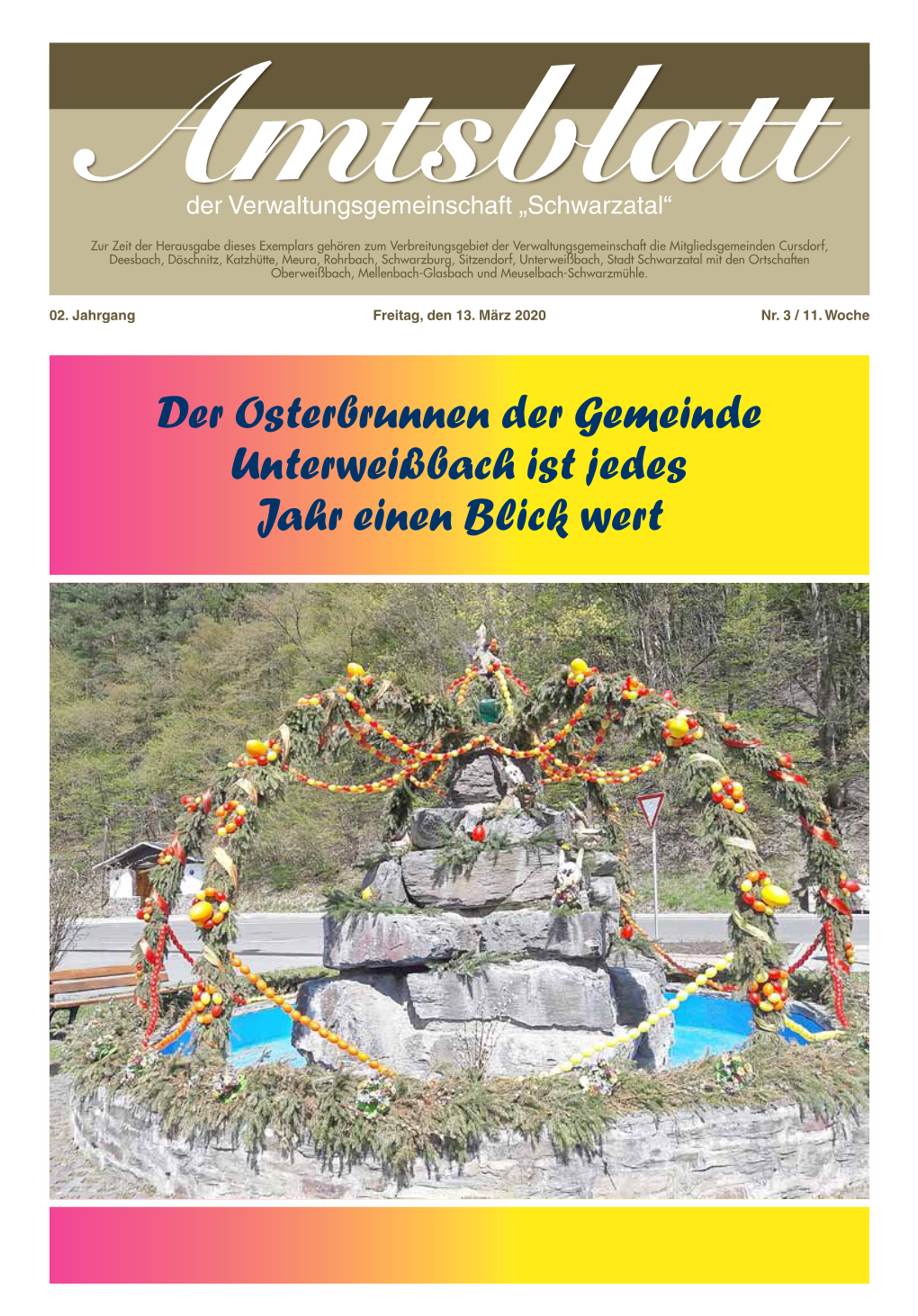 Der Osterbrunnen Der Gemeinde Unterweißbach Ist Jedes Jahr Einen Blick Wert Amtsblatt VG „Schwarzatal“ - 2 - Nr