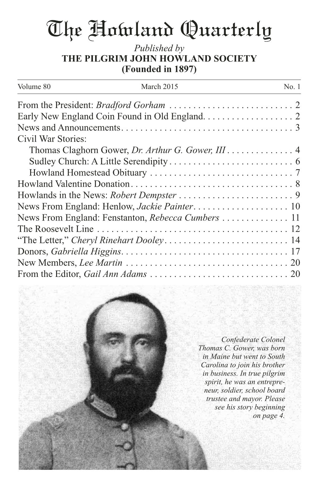 The Howland Quarterly Published by the PILGRIM JOHN HOWLAND SOCIETY (Founded in 1897)