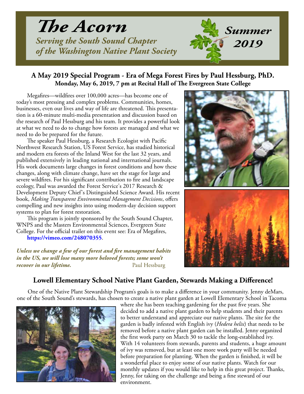 Summer 2019 More South Sound Chapter Activities Grants Report by John Neorr “Eye on Nature” Project