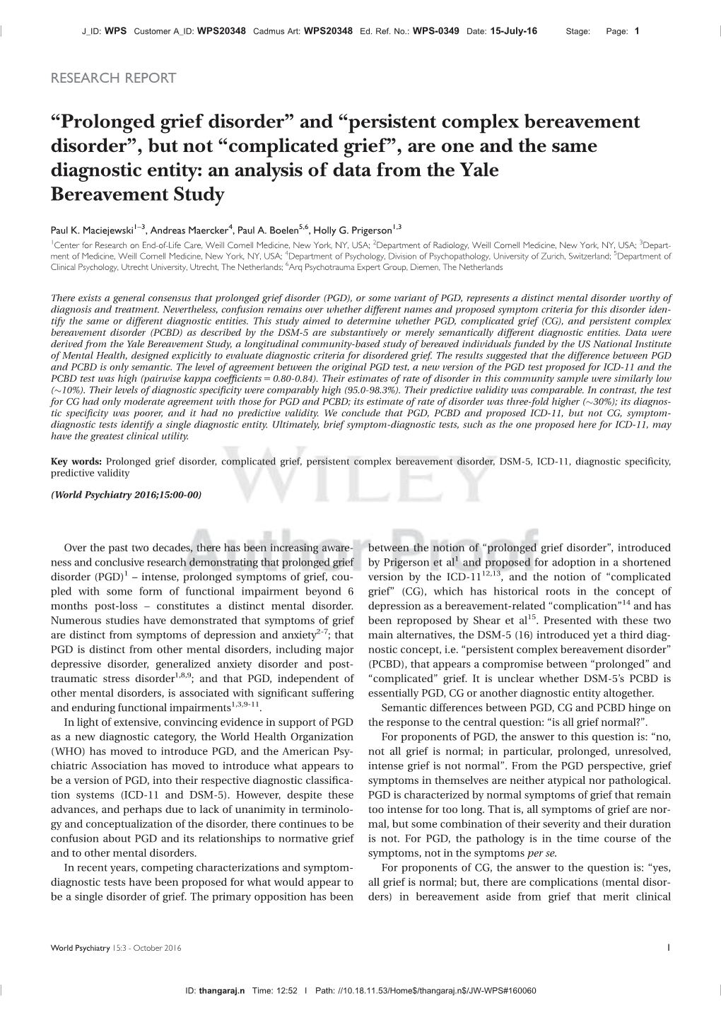 “Persistent Complex Bereavement Disorder”, but Not “Complicated Grief”, Are One and the Same Diagnostic Entity: an Analysis of Data from the Yale Bereavement Study
