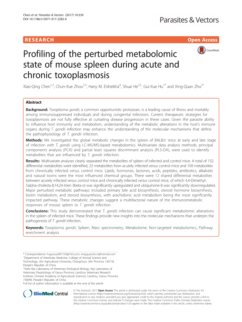 Profiling of the Perturbed Metabolomic State of Mouse Spleen During Acute and Chronic Toxoplasmosis Xiao-Qing Chen1,2, Chun-Xue Zhou2,3, Hany M